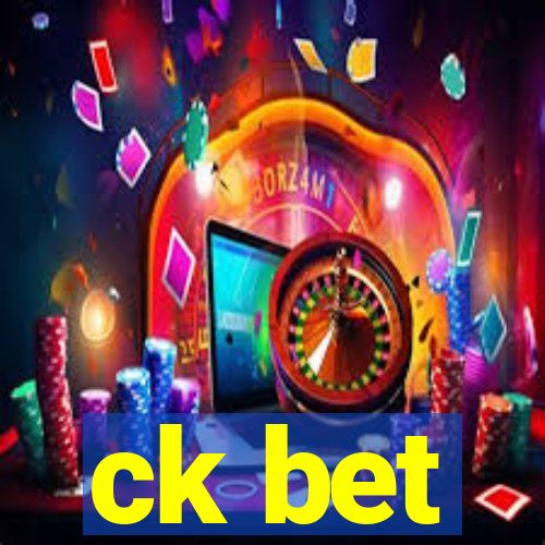 ck bet